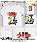 Minion my job is top secret even I don’t know what I’m doing shirt