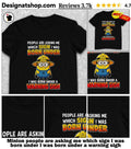 Minion people are asking me which sign I was born under I was born under a warning sigh shirt