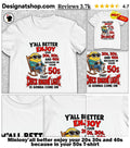 Miniony’all better enjoy your 20s 30s and 40s because in your 50s shirt