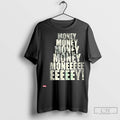 Money Money Text Graphic T Shirt Jpg