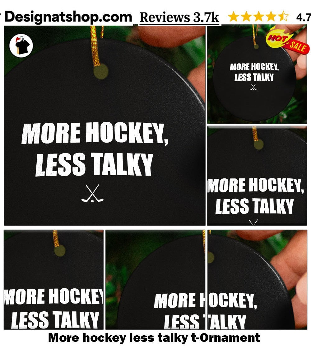 More hockey less talky t-shirt