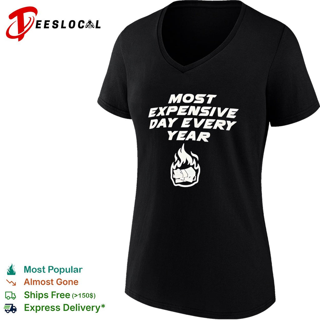 Most Expensive Day Every Year burning money shirt