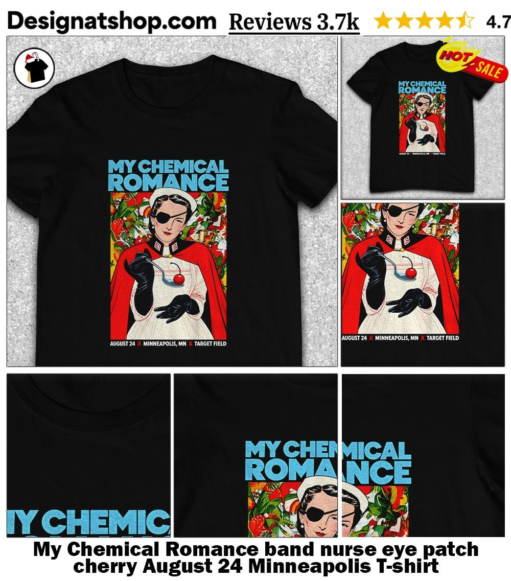My Chemical Romance band nurse eye patch cherry August 24 Minneapolis shirt
