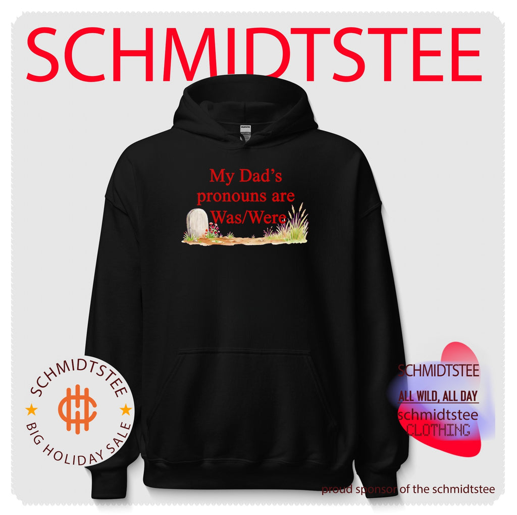 My Dad’s Pronouns Are Was Were funny dad shirt shirt