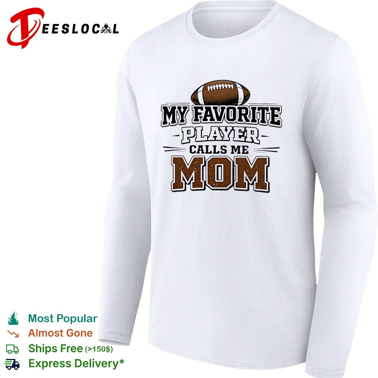 My Favorite Player Calls Me Mom Football Shirt