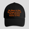 My Mayor Is Gay My Bagel Is I Have Diarrhea Knicks in Five Hat
