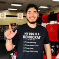 My dog is a democrat shirt