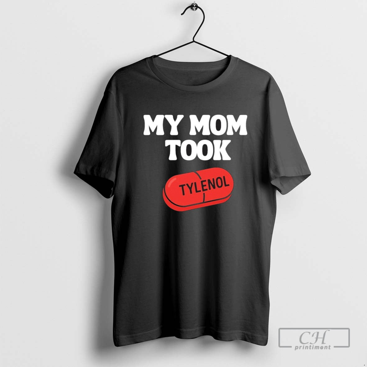 My Mom Took Tylenol