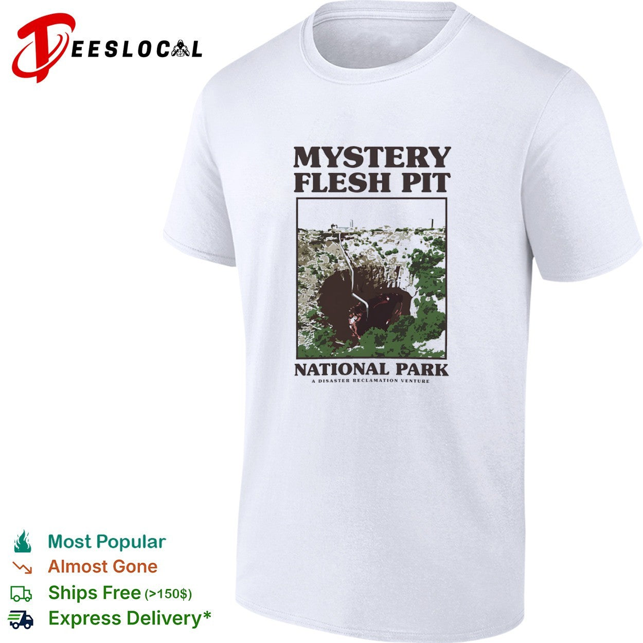 Mystery Flesh Pit National Park a disaster reclamation venture pit shirt