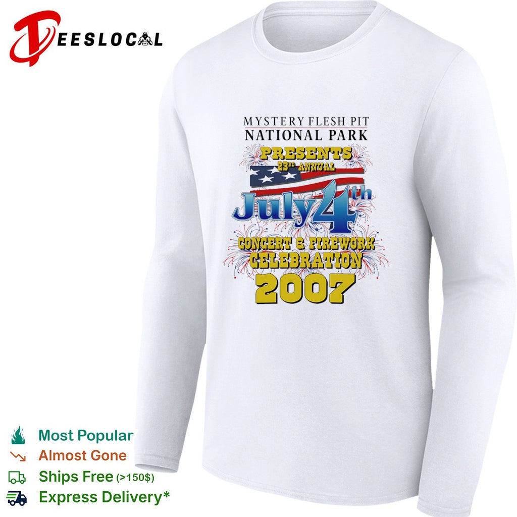 Mystery Flesh Pit National Park presents 23rd annual July 4th concert firework celebration 2007 shirt