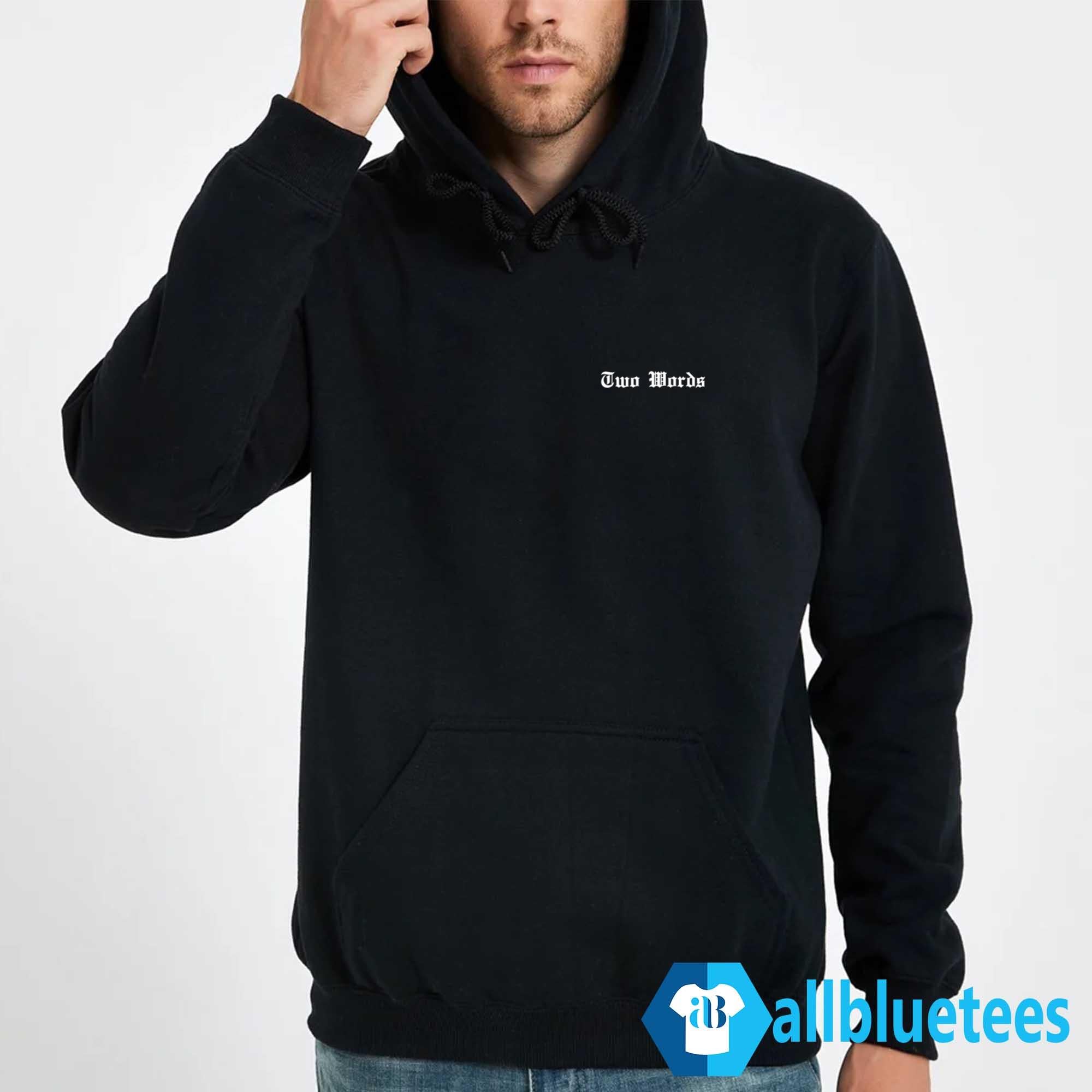 NAW Two Words Hoodie