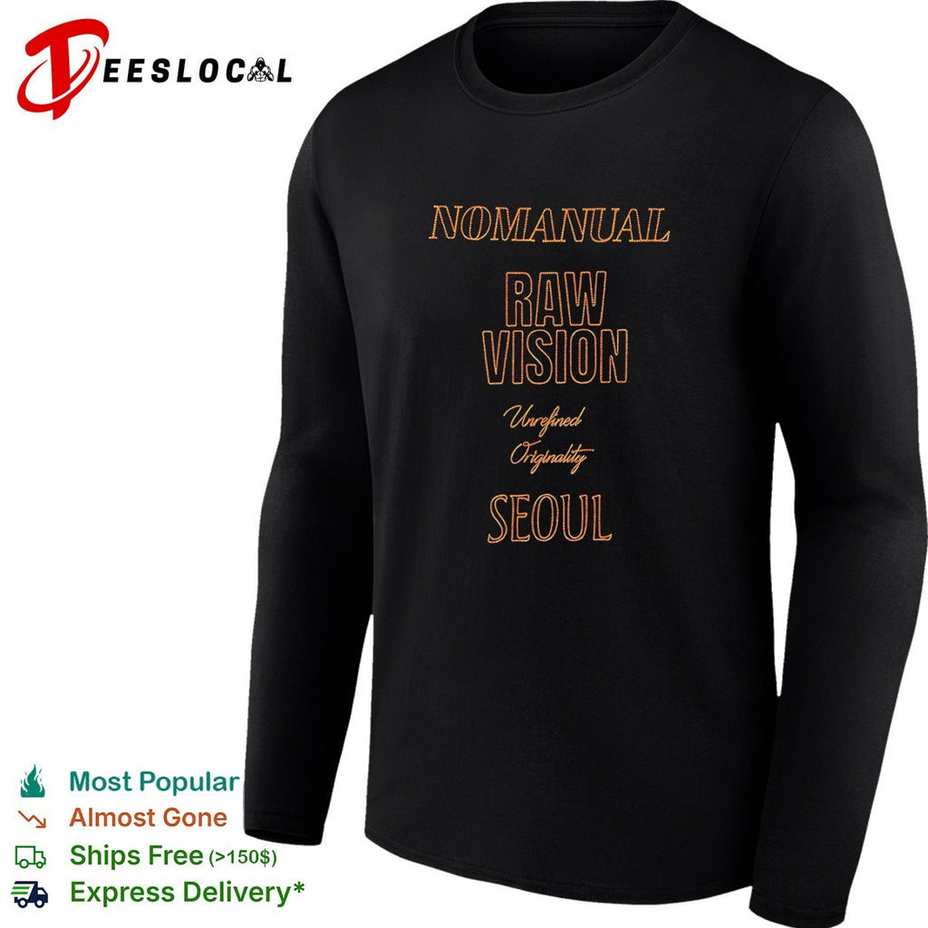 NOMANUAL raw vision unrefined originality Seoul shirt