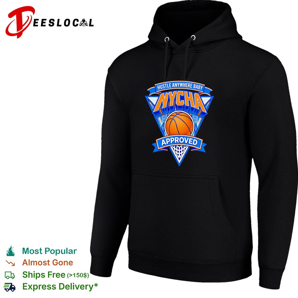 NYCHA hustle anywhere baby approved basketball shirt