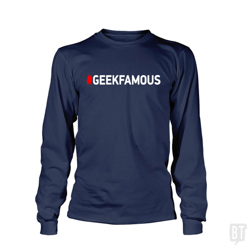 #GEEKFAMOUS Long Sleeve