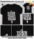 Nebraska Cornhuskers Featuring Your Favorite Team’s Favorite Team shirt