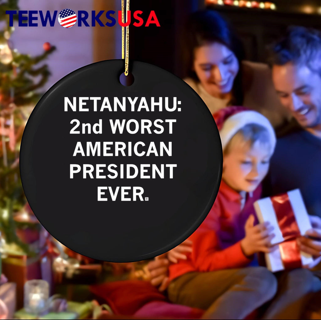 Netanyahu 2nd Worst American President Ever shirt