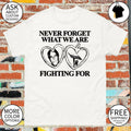 Never forget what we are fighting for Epstein flock camera shirt