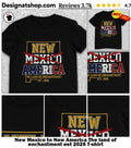 New Mexico to New America The land of enchantment est 2026 shirt