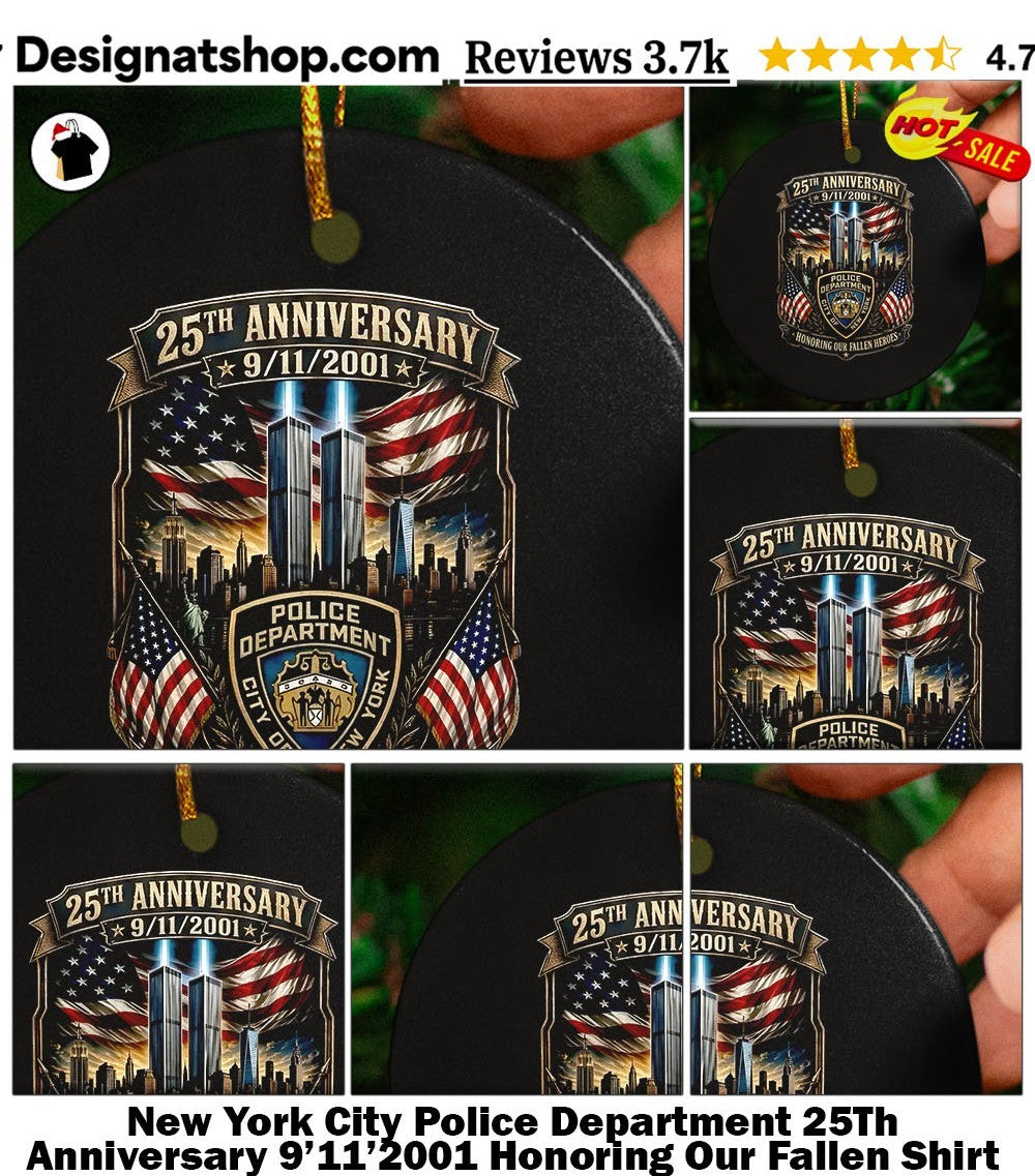 New York City Police Department 25Th Anniversary 9’11’2001 Honoring Our Fallen Shirt