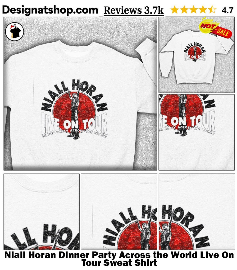 Niall Horan Dinner Party Across the World Live On Tour shirt