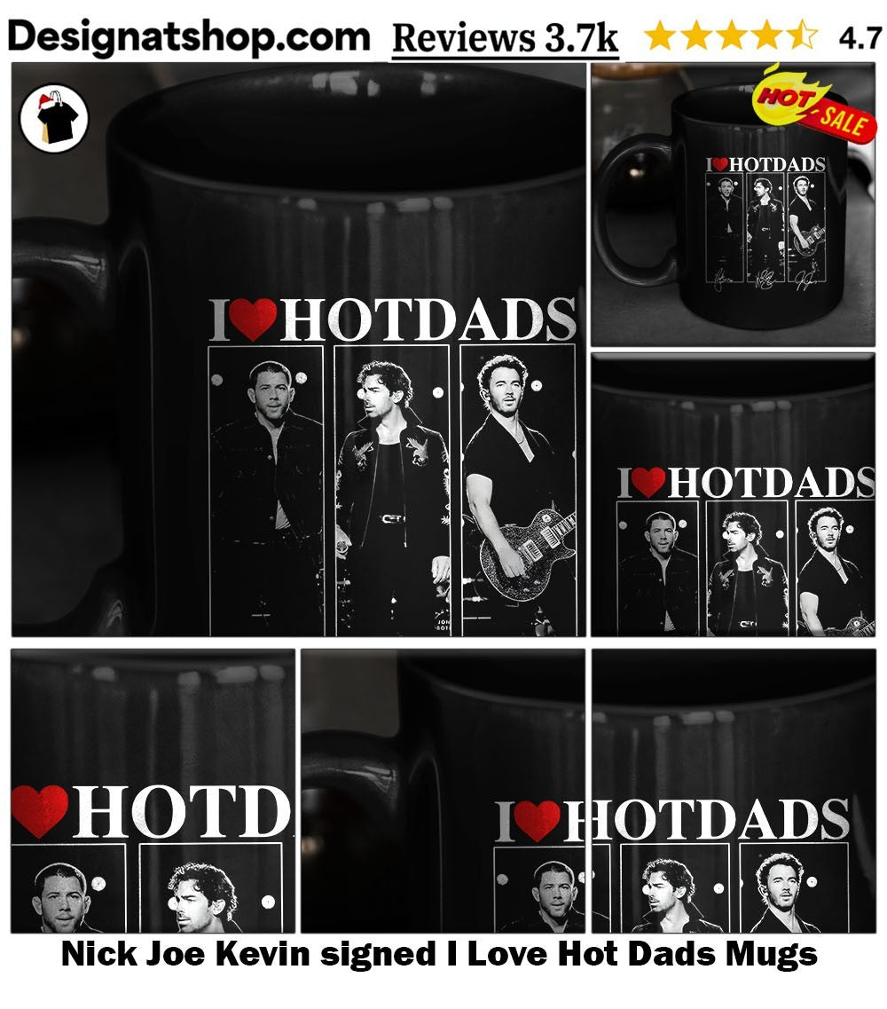 Nick Joe Kevin signed I Love Hot Dads shirt