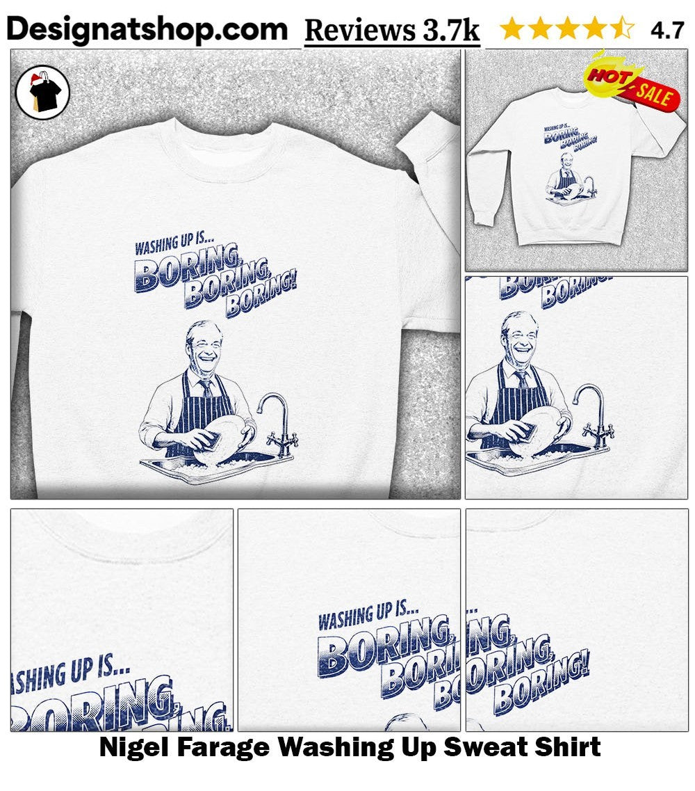 Nigel Farage Washing Up shirt
