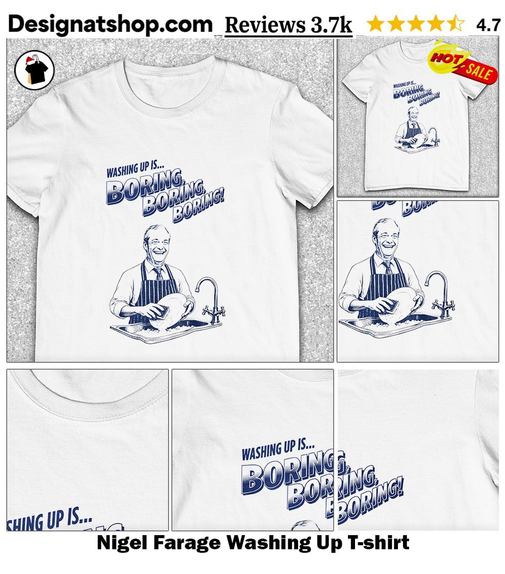 Nigel Farage Washing Up shirt