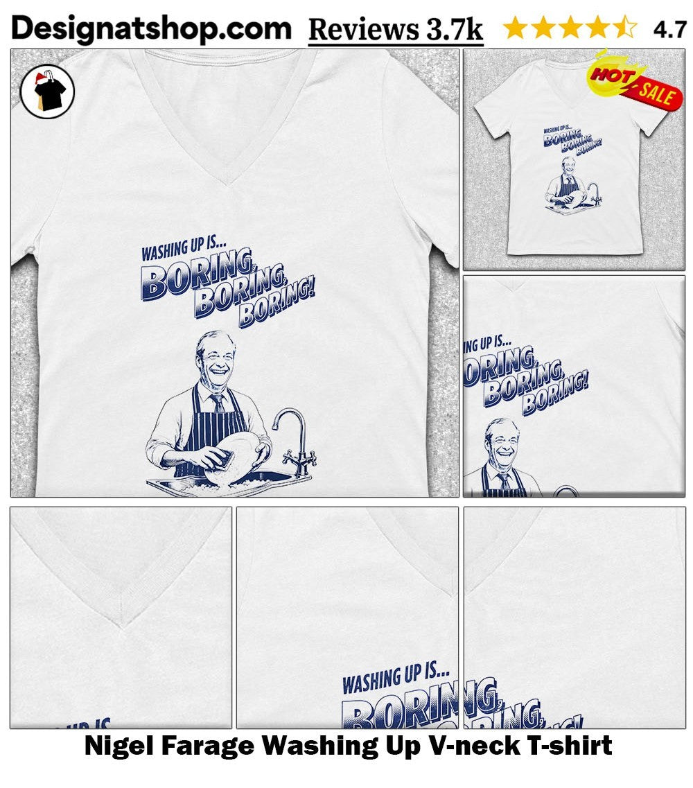 Nigel Farage Washing Up shirt