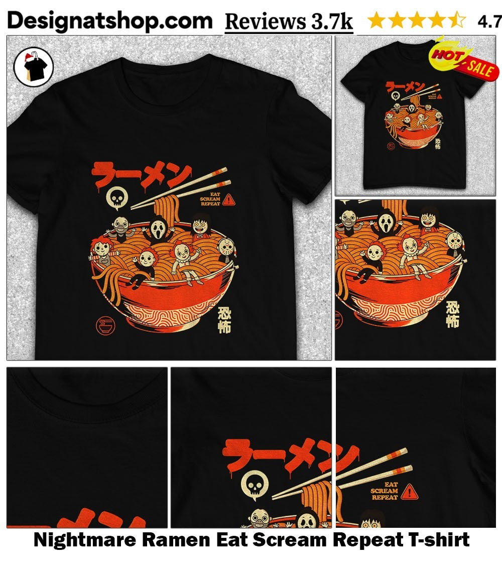 Nightmare Ramen Eat Scream Repeat shirt