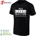 No lives matter you are all cunts fuck you shirt