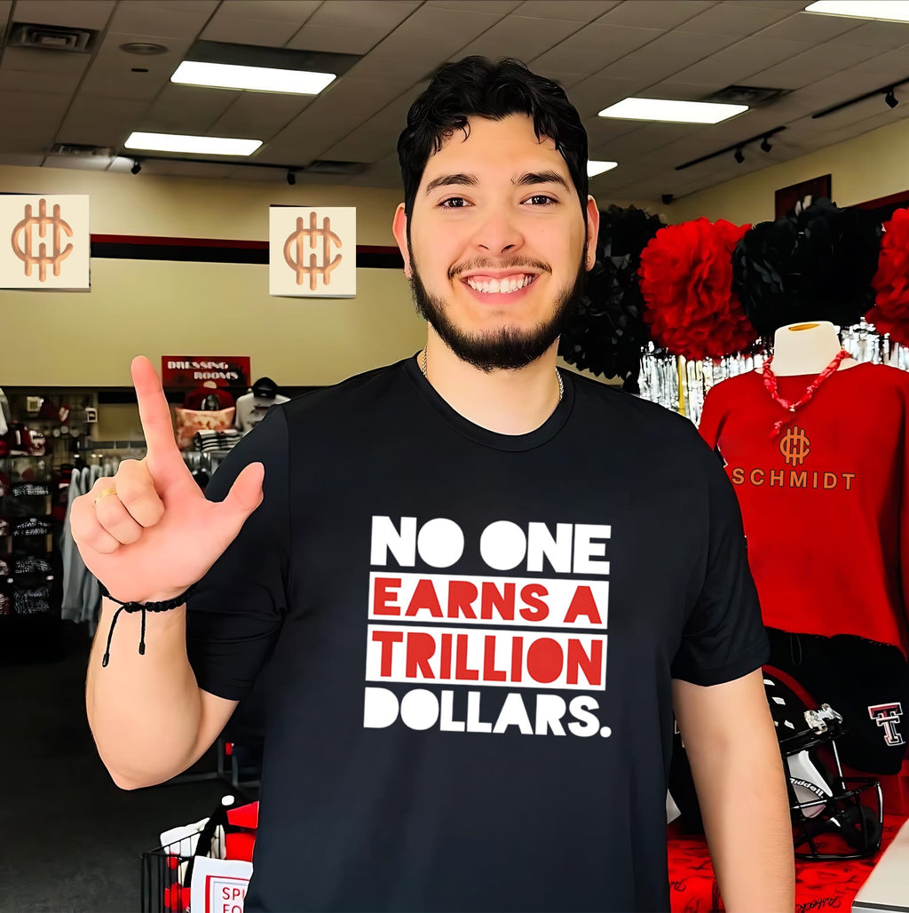 No one earns a trillion dollars shirt