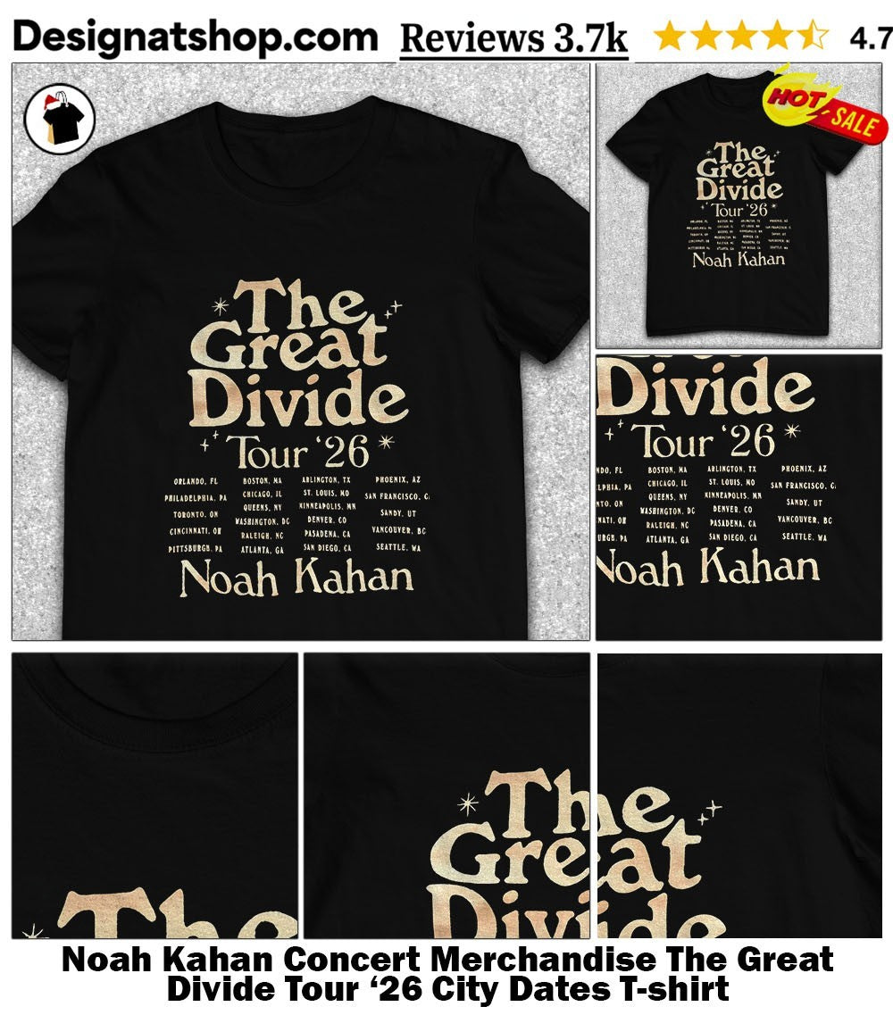Noah Kahan Concert Merchandise The Great Divide Tour ’26 City Dates shirt