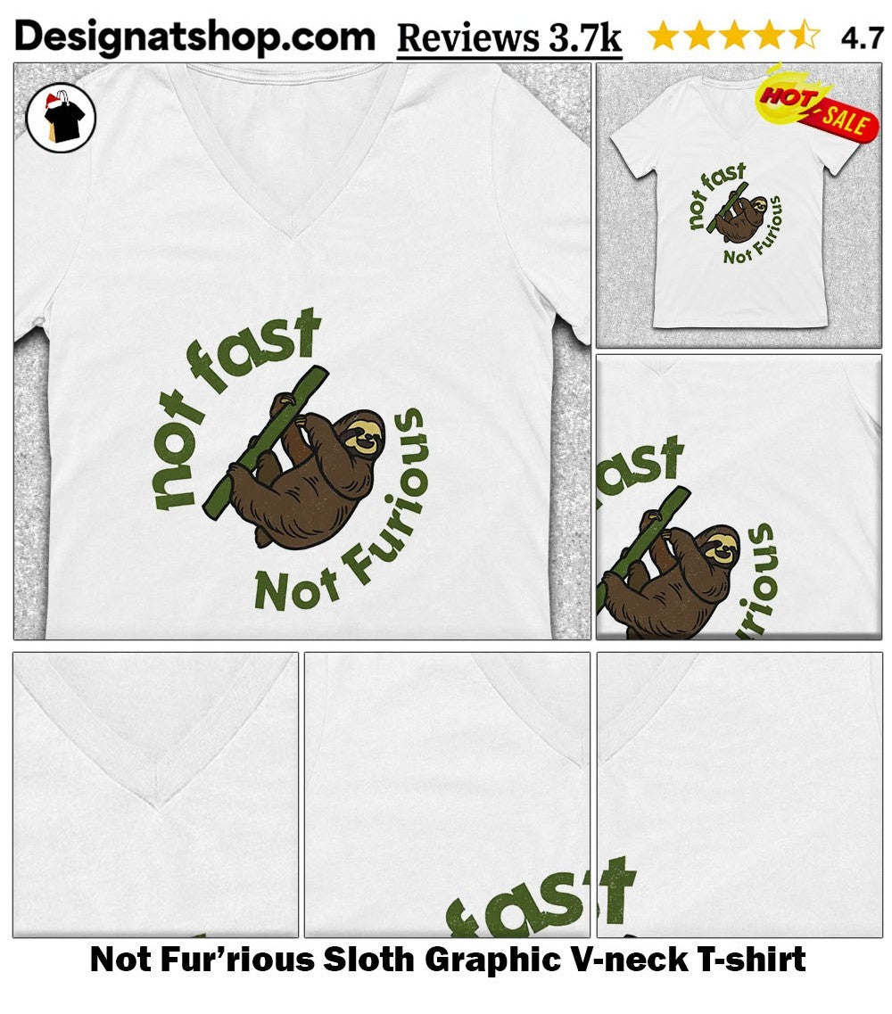 Not Fur’rious Sloth Graphic shirt