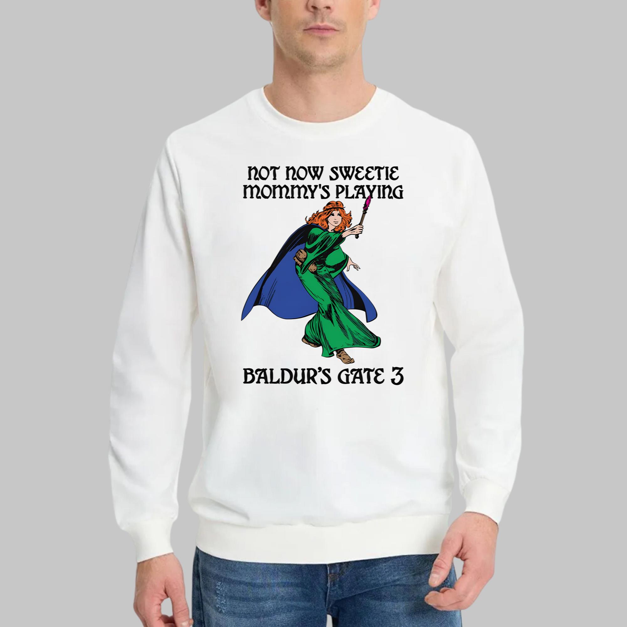 Not Now Sweetie Mommy’s Playing Gate 3 Shirt