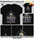 Notre Dame Football Golden Dome love the Notre Dame shirt