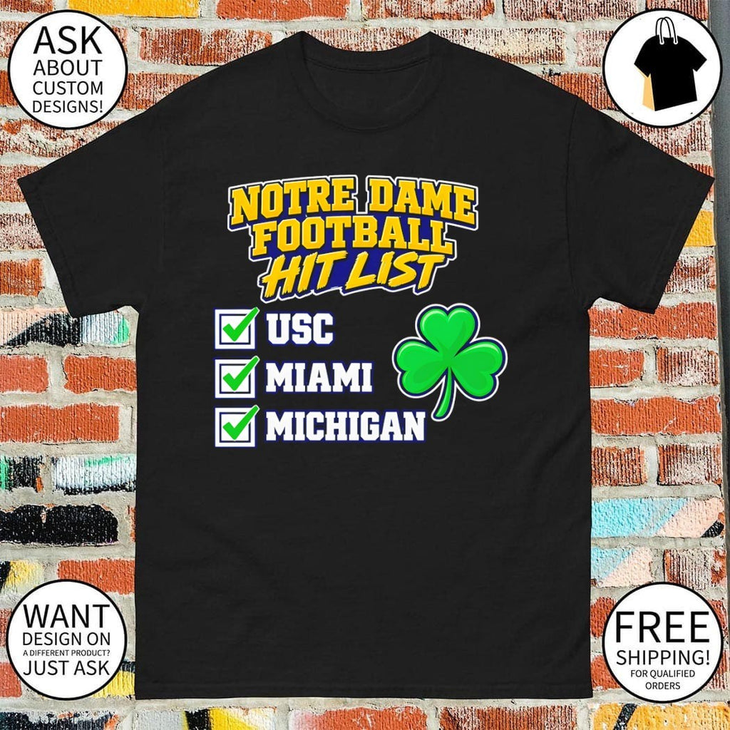 Notre Dame Football Hit List USC Miami Michigan shirt