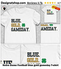 Notre Dame Football blue gold gameday shirt