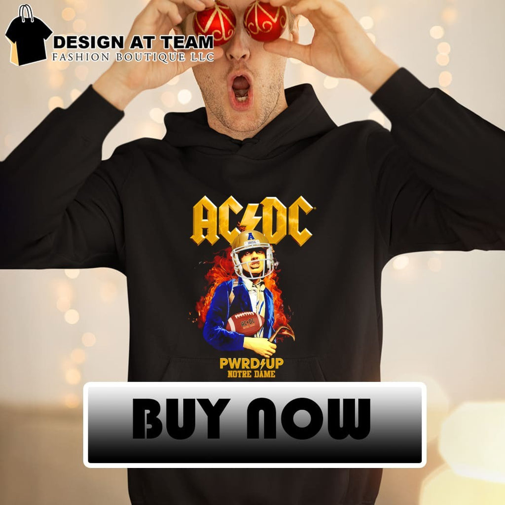 Notre Dame PWR UP Tour ACDC Irish shirt