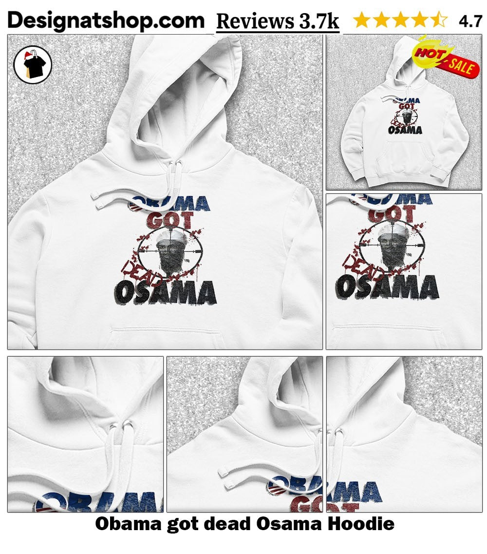 Obama got dead Osama shirt