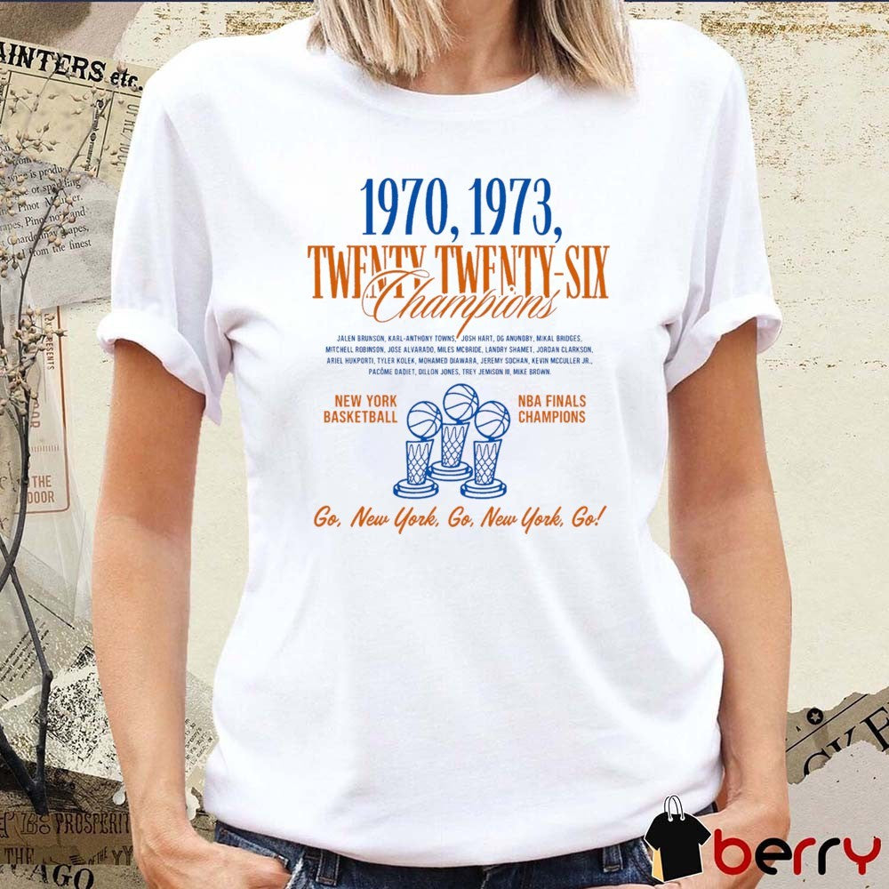 2026 NY Knicks NBA Finals Champions Fan Celebration Go New York Go New York Go Roster t-shirt
