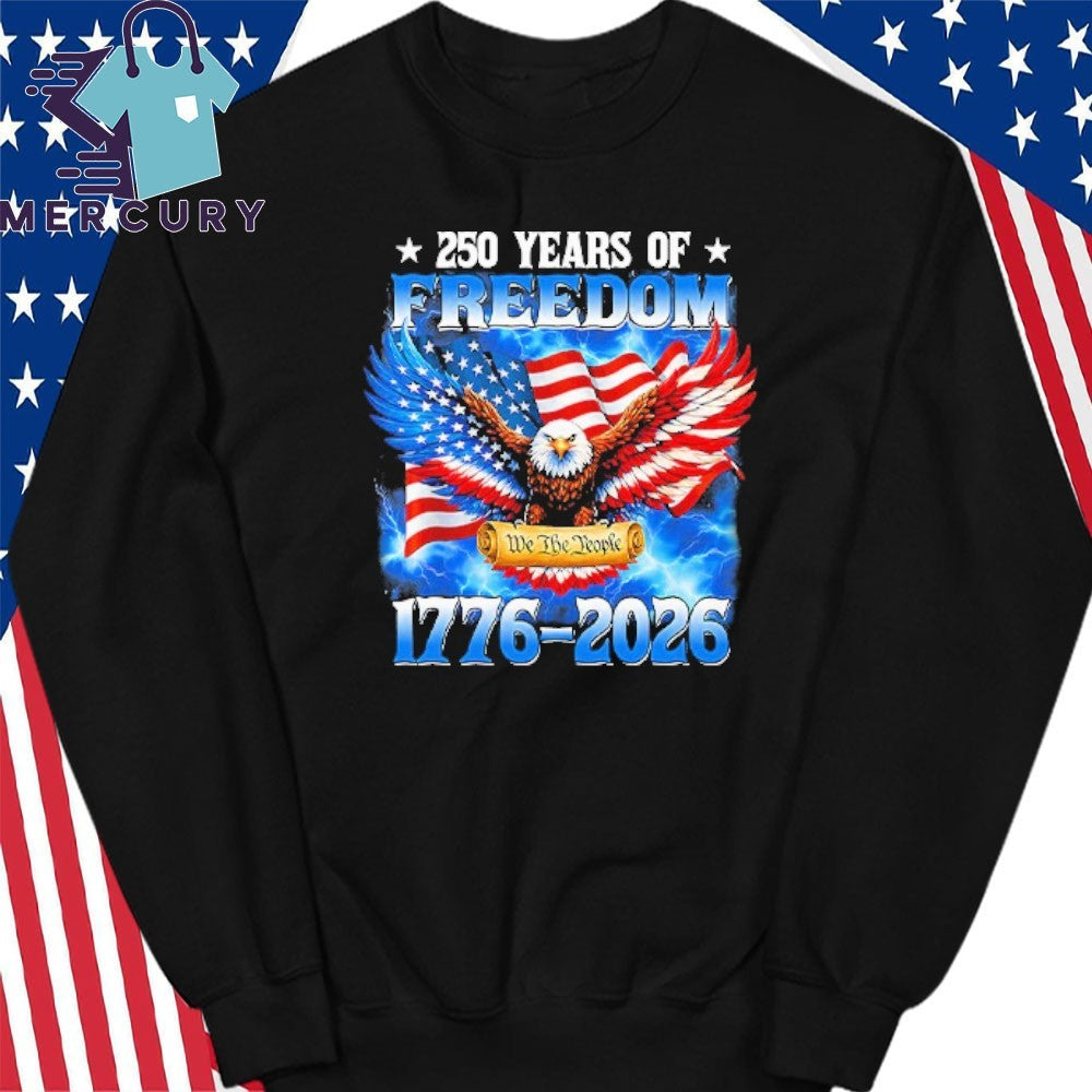 250 Years Of Freedom American 1776 2026 250th USA Birthday Shirt