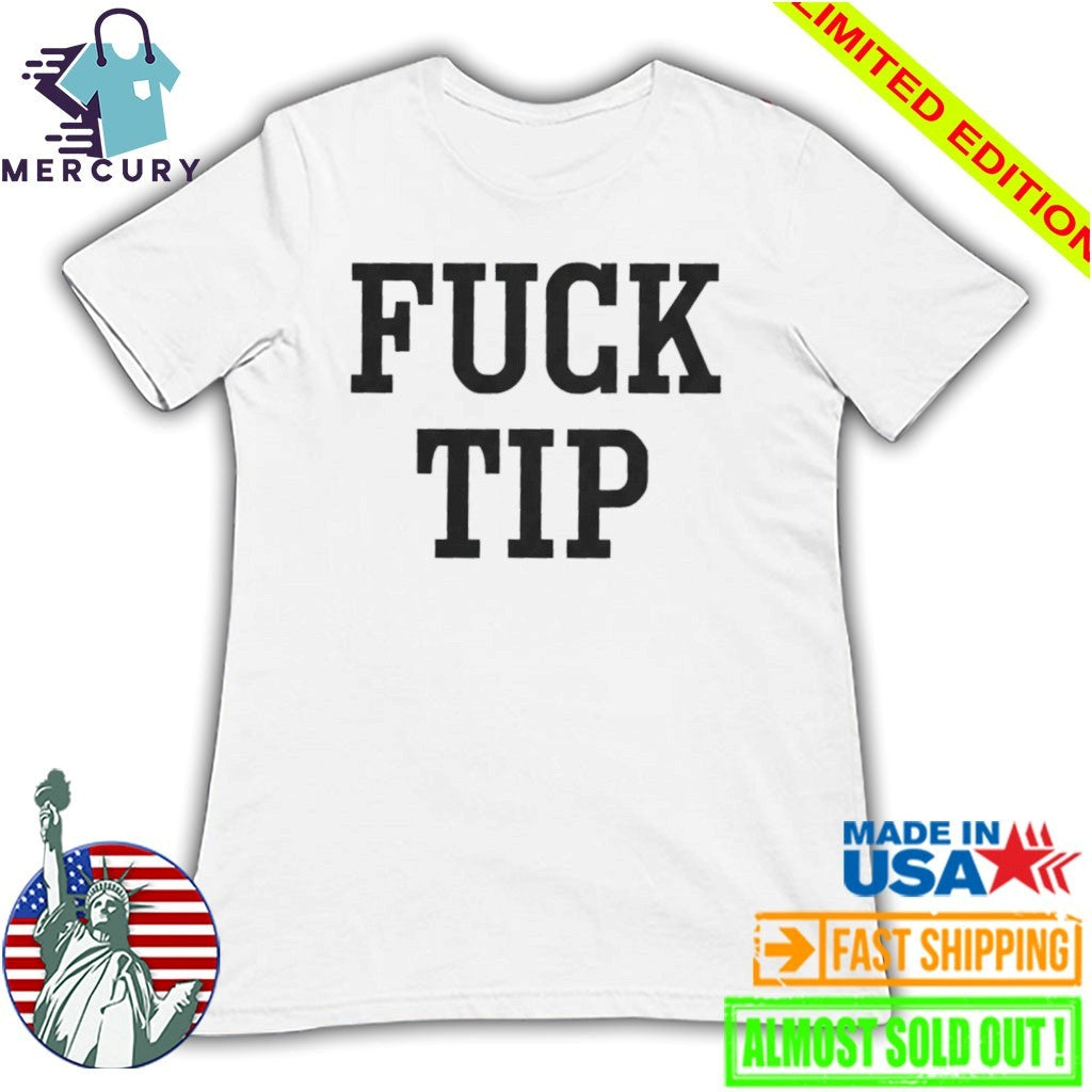 50Cent Fuck Tip Shirt