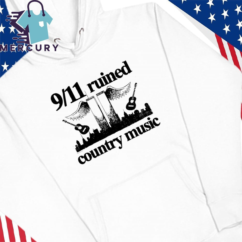 9 11 Ruined Country Music Shirt