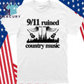 9 11 Ruined Country Music Shirt
