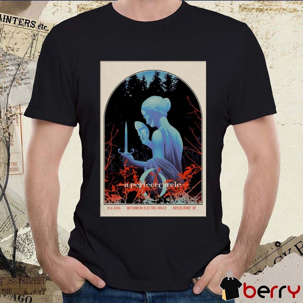 A Perfect Circle Düsseldorf DE June 21 2026 Tour Mitsubishi Electric Halle Poster t-shirt