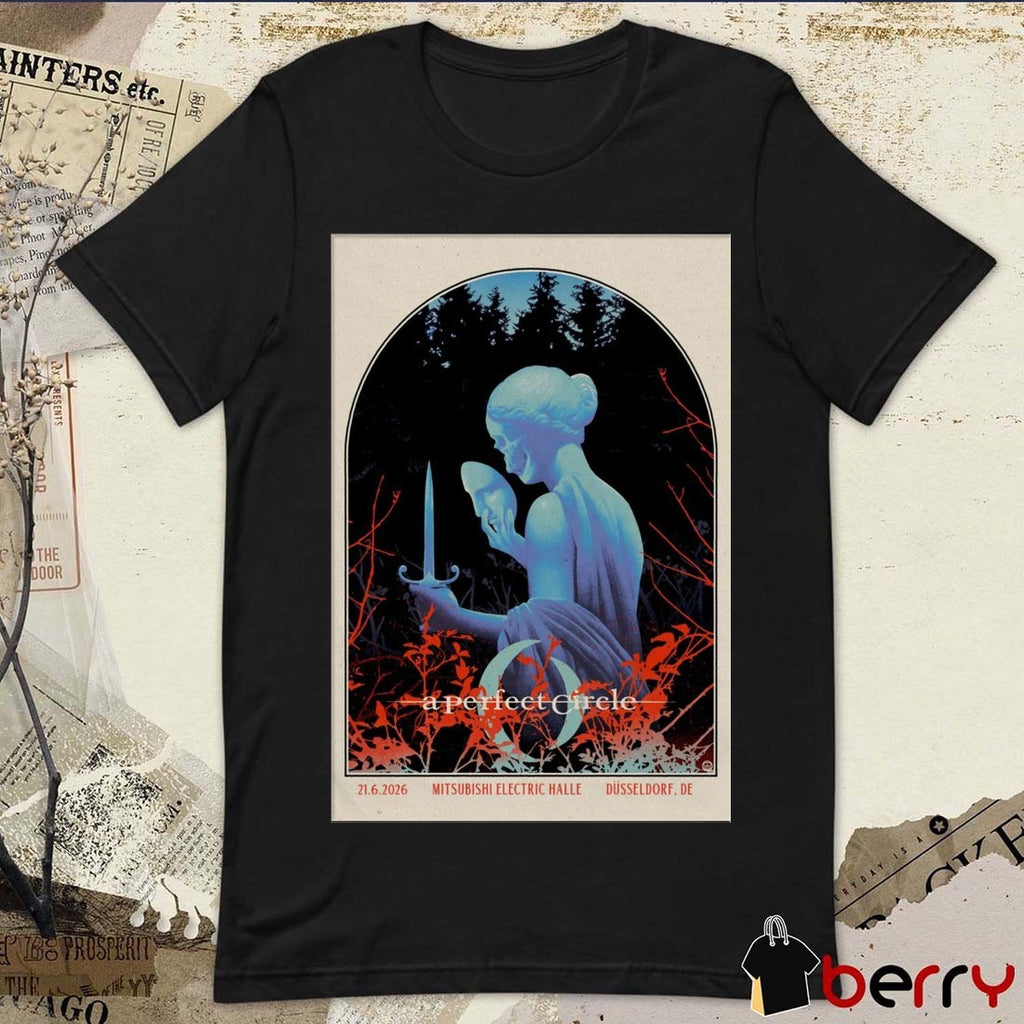 A Perfect Circle Düsseldorf DE June 21 2026 Tour Mitsubishi Electric Halle Poster t-shirt
