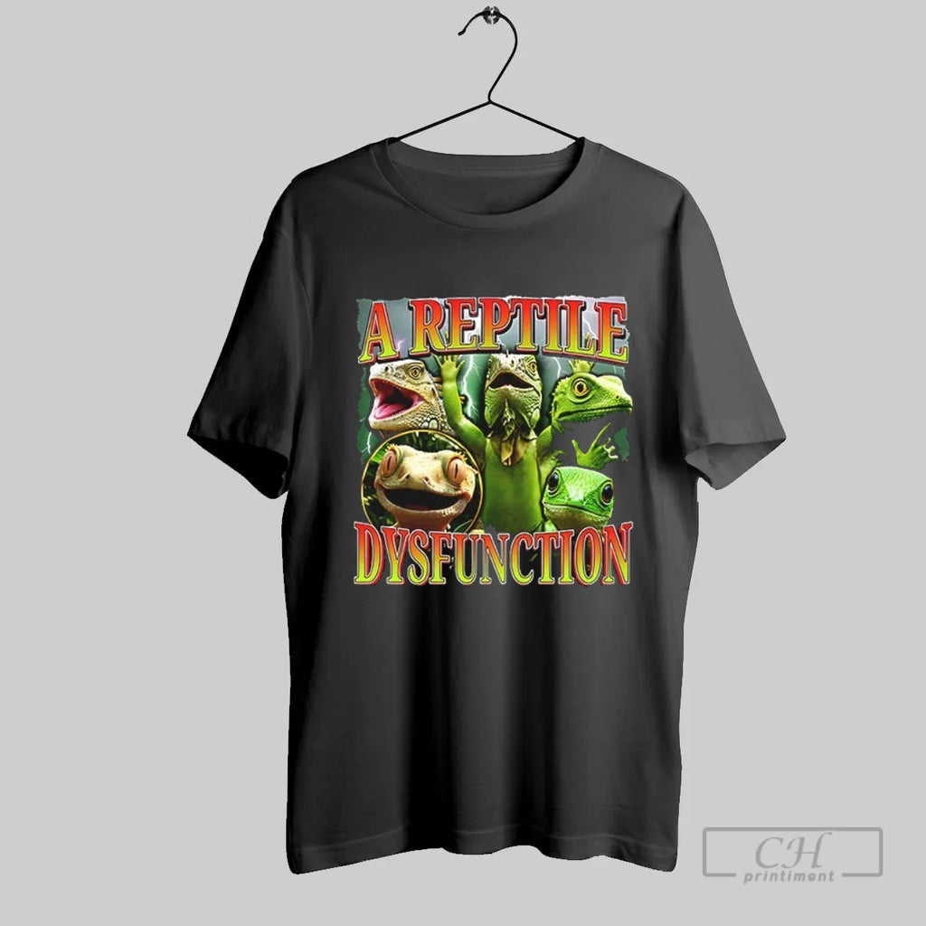 Official A Reptile Dysfunction T Shirt