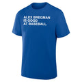 Alex Bregman Is Good At Baseball Shirt