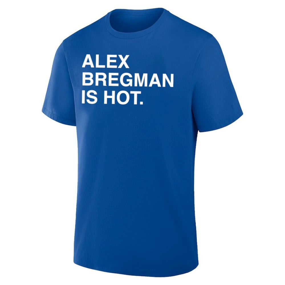 Alex Bregman Is Hot Shirt