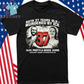 Alex Pretti Renee Good Both 37 Years Old Shirt Anti Ice Shir